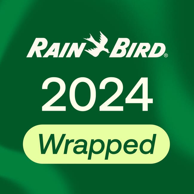 Rain Bird 2024 Wrapped